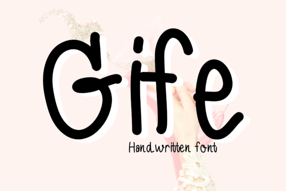 Gife Font Review: A Handwritten Typeface for Social Campaigns