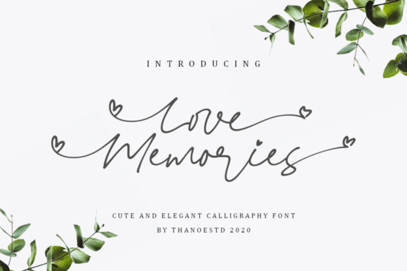 Love Memories Font for Clear Campaign Design