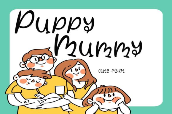 Puppy Mummy: The Handwritten Font for Marketers